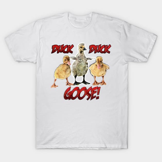 Duck, Duck, GOOSE! T-Shirt by ImpArtbyTorg